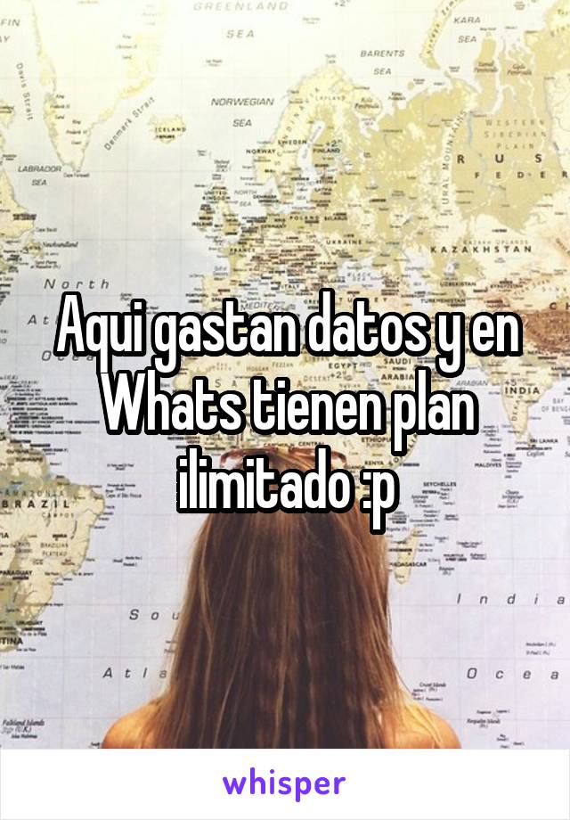 Aqui gastan datos y en Whats tienen plan ilimitado :p