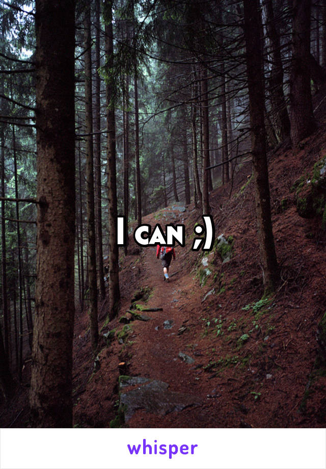 I can ;)