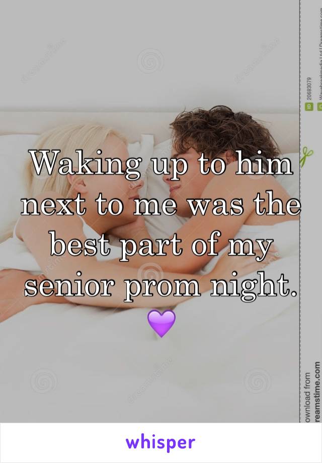 Waking up to him next to me was the best part of my senior prom night. 💜