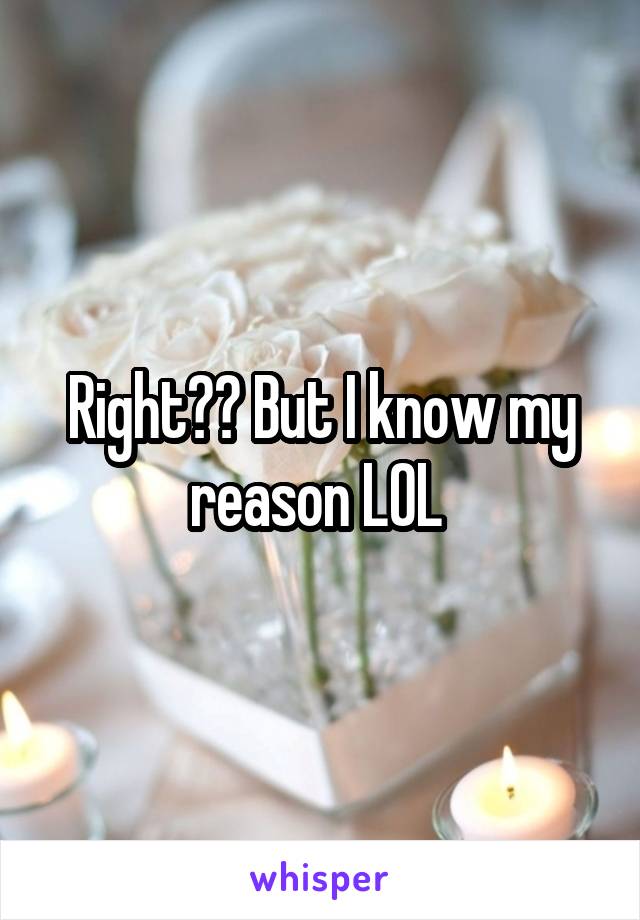 Right?? But I know my reason LOL 