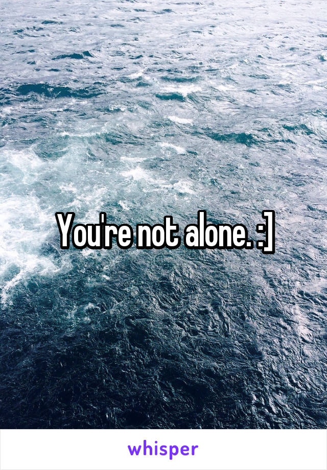 You're not alone. :]