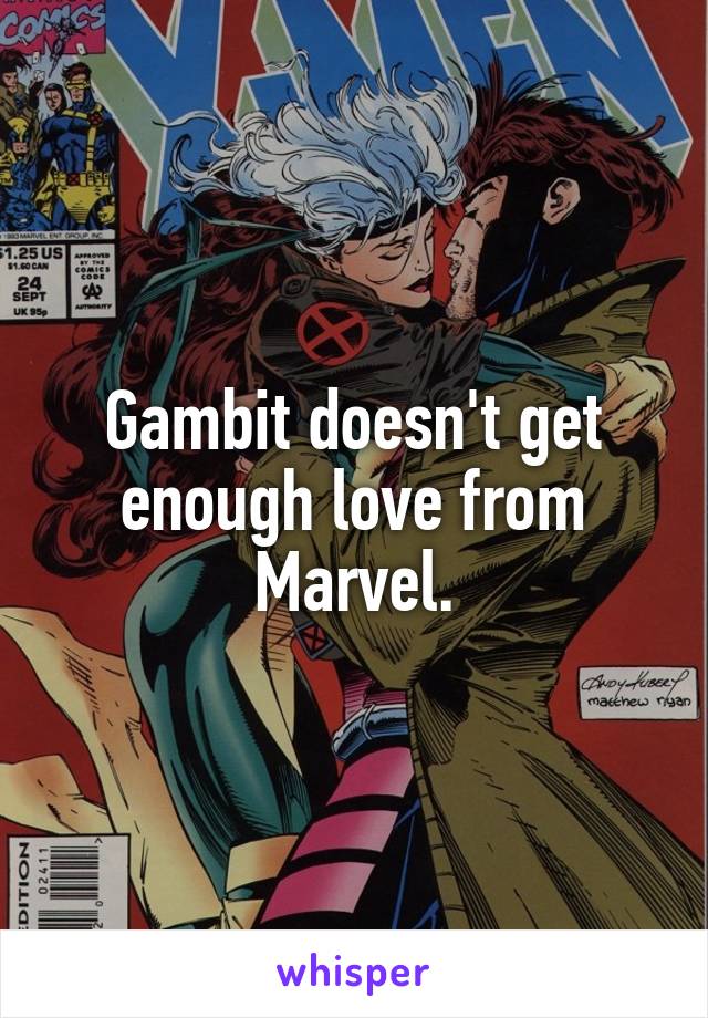 Gambit doesn't get enough love from Marvel.