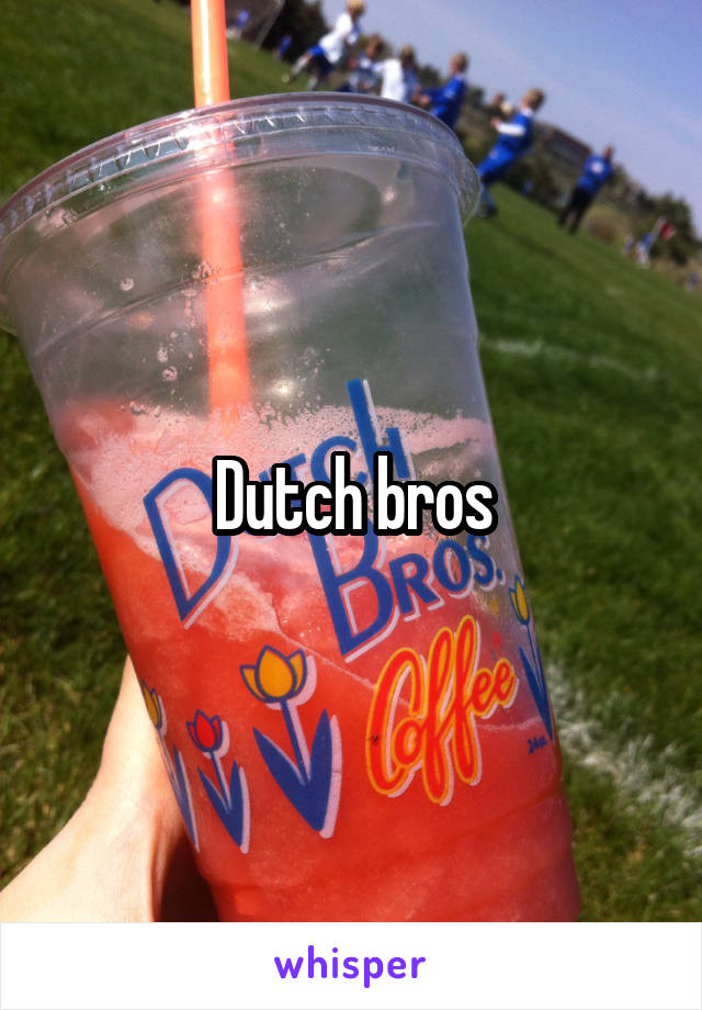 Dutch bros