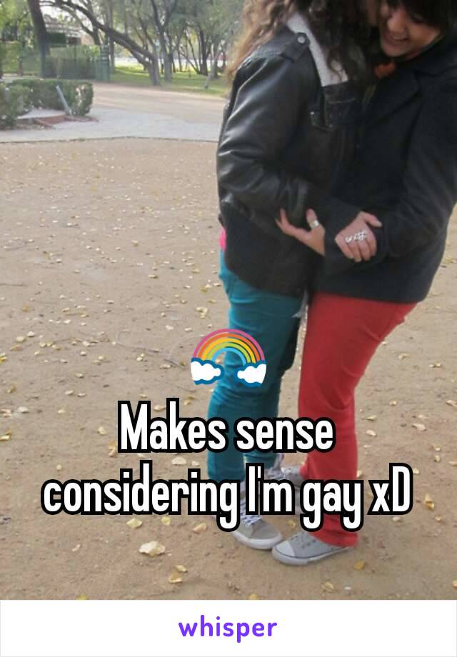 🌈
Makes sense considering I'm gay xD