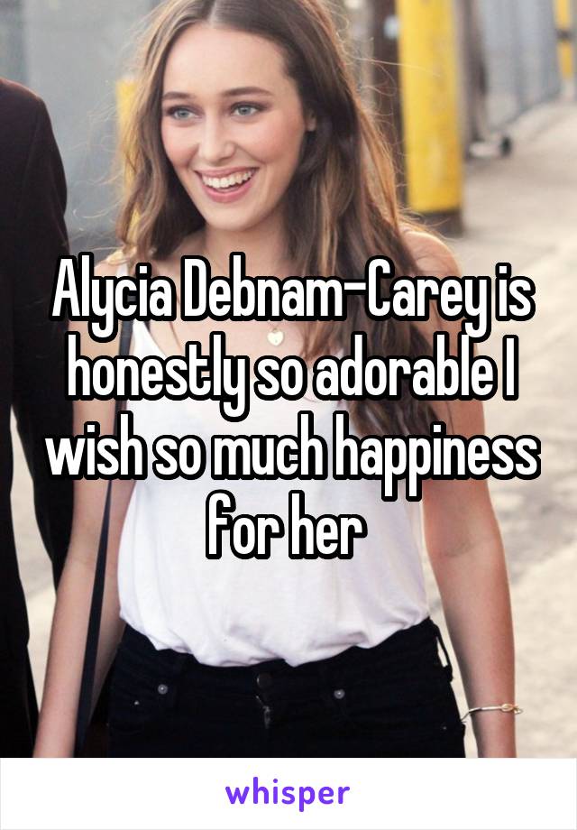 Alycia Debnam-Carey is honestly so adorable I wish so much happiness for her 