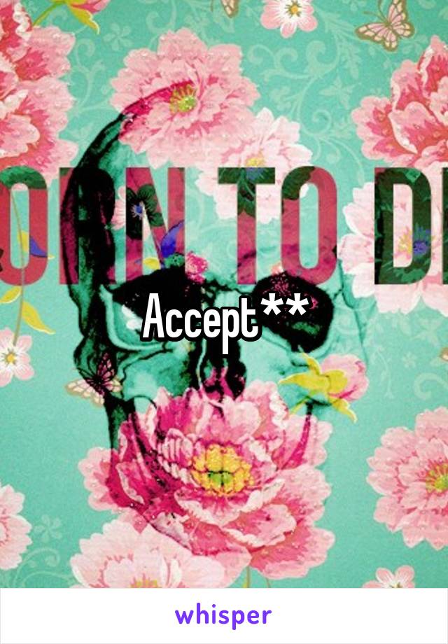 Accept**