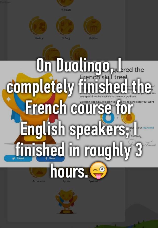 on-duolingo-i-completely-finished-the-french-course-for-english