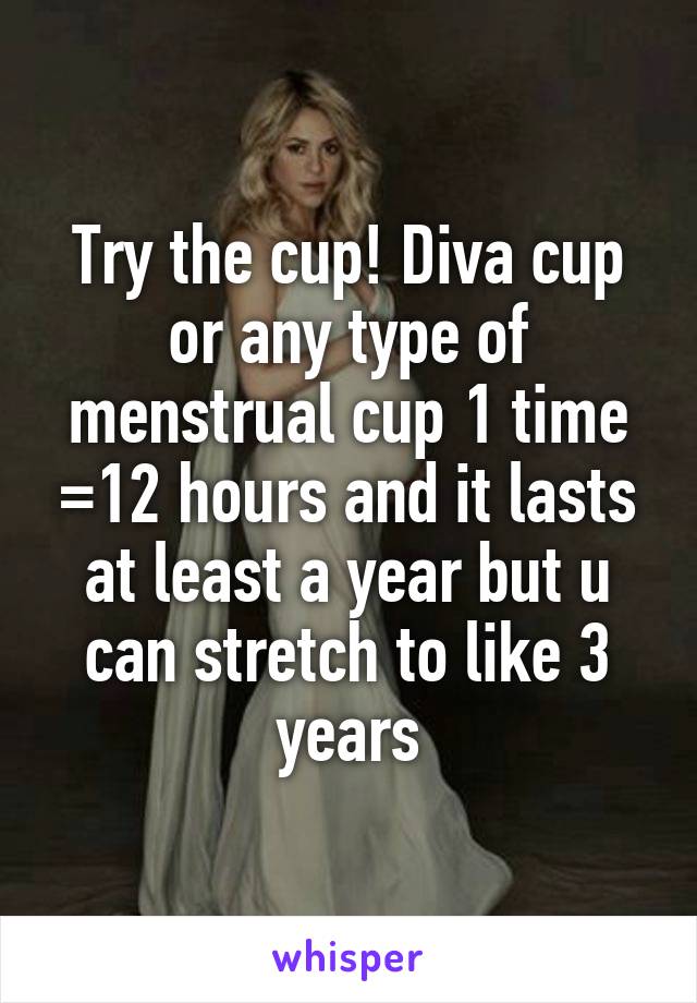 Try the cup! Diva cup or any type of menstrual cup 1 time =12 hours and it lasts at least a year but u can stretch to like 3 years