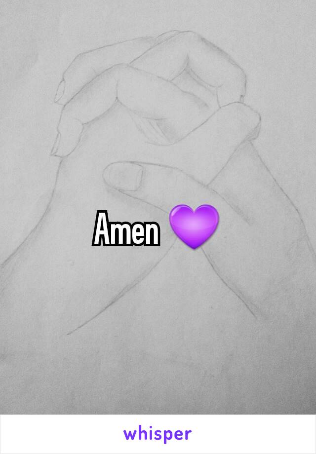 Amen 💜