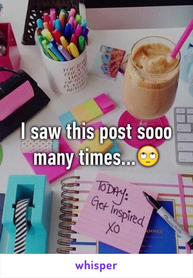 I saw this post sooo many times...🙄