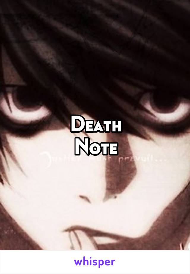 Death
Note