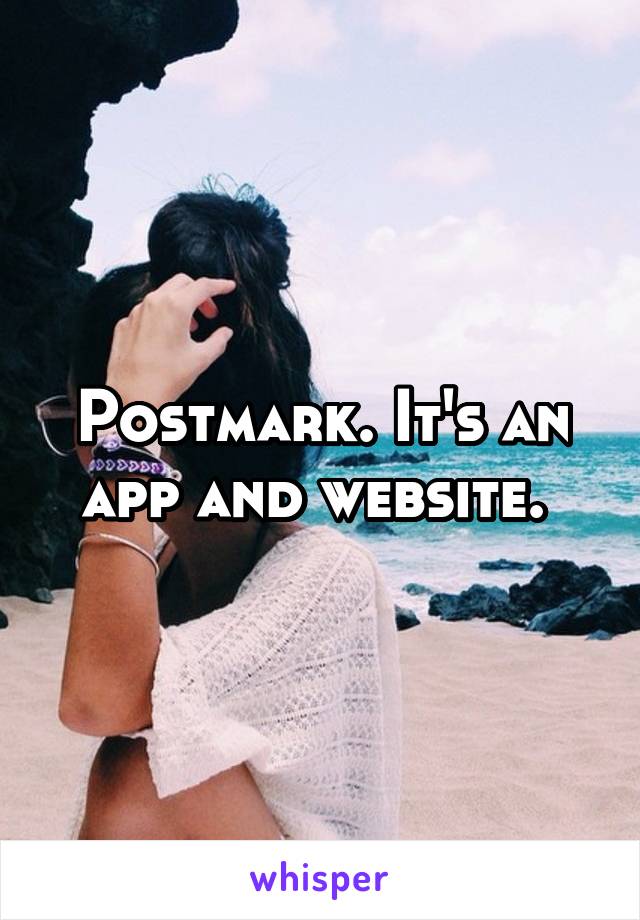 Postmark. It's an app and website. 