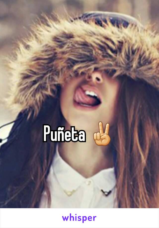 Puñeta ✌