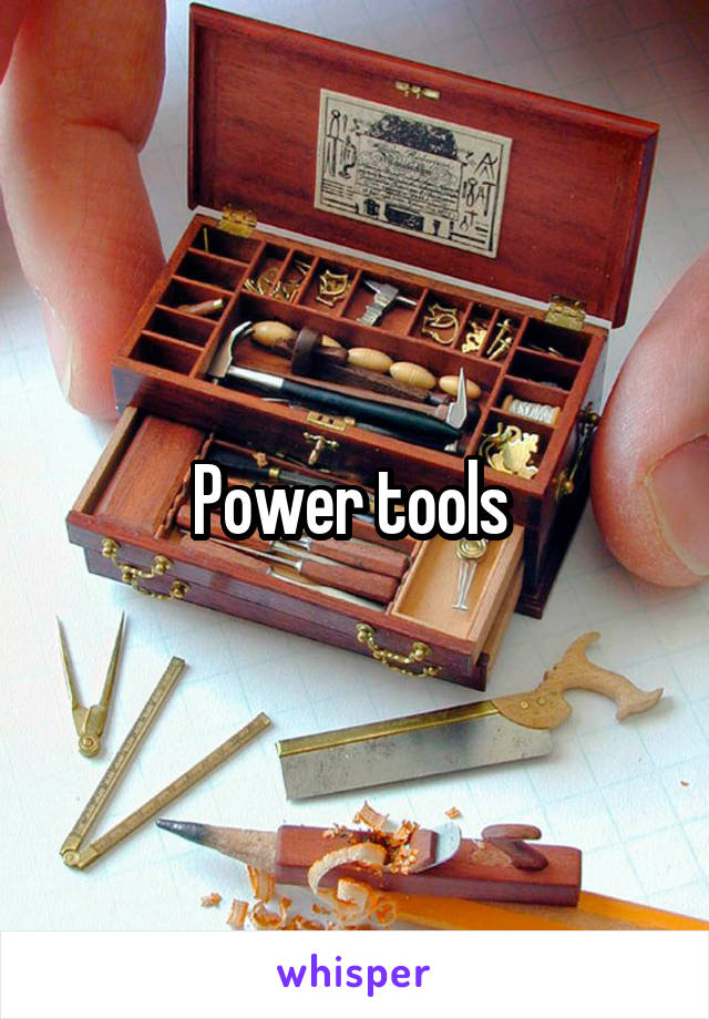 Power tools 