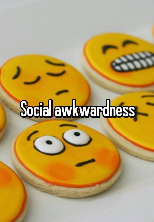 social-awkwardness