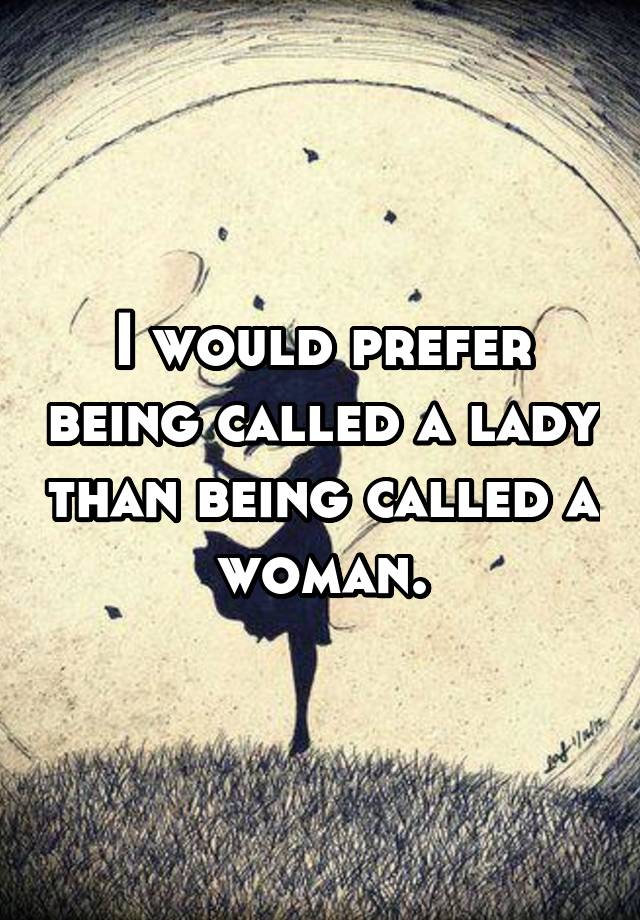 What Does Being Called A Lady Mean