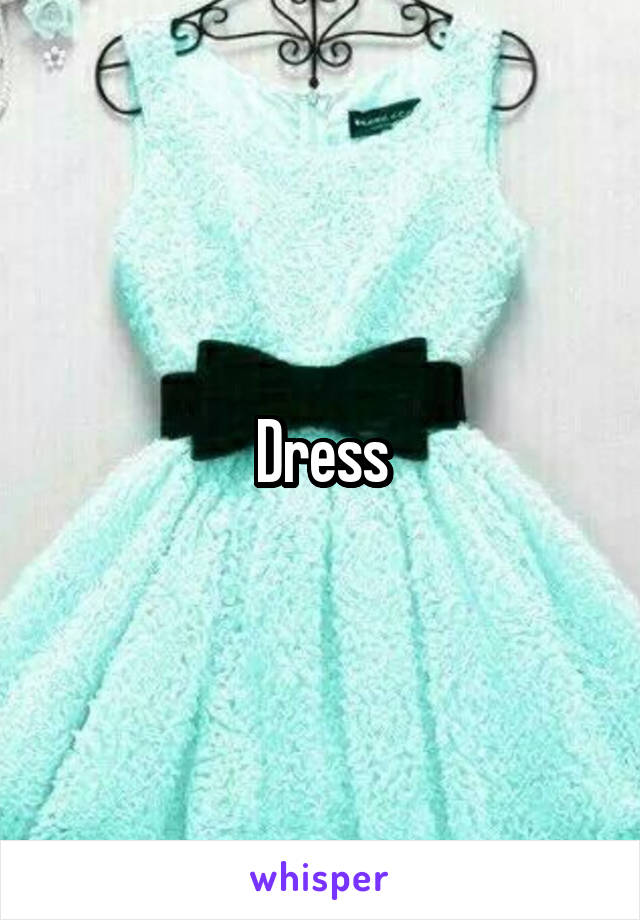 Dress