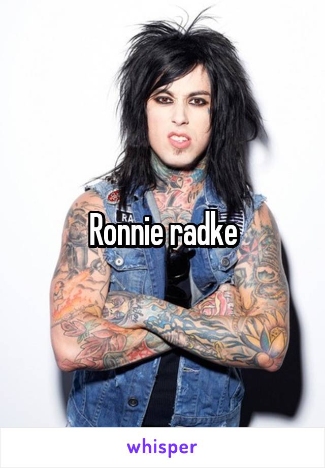 Ronnie radke