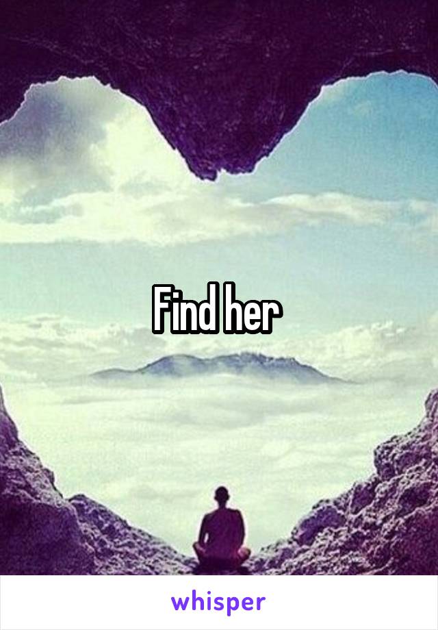 Find her 