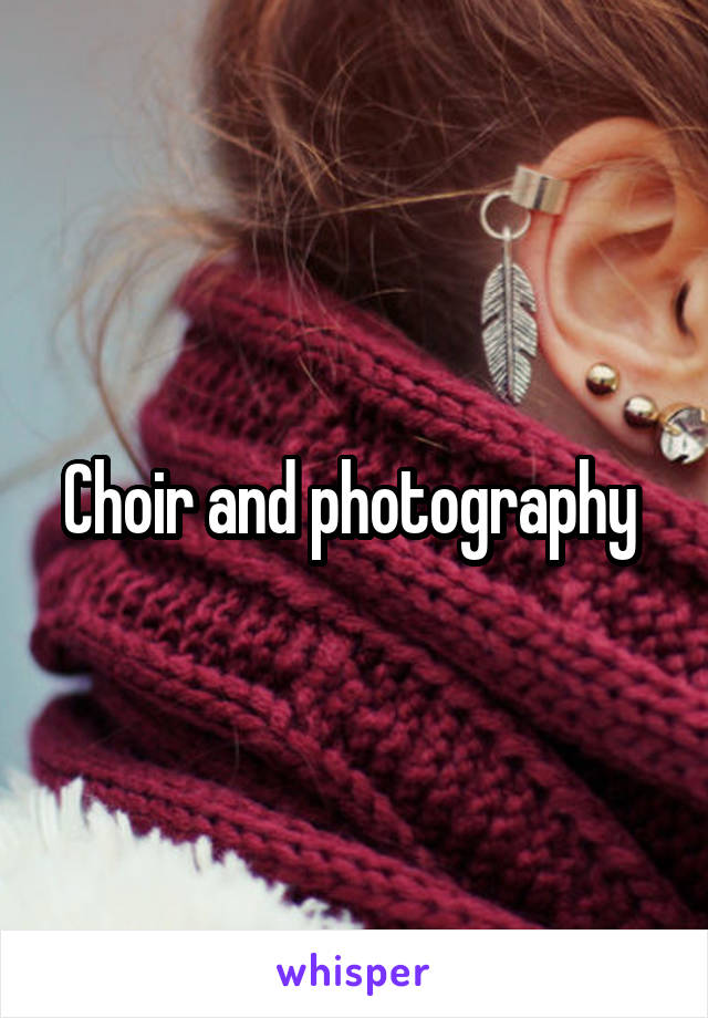 Choir and photography 