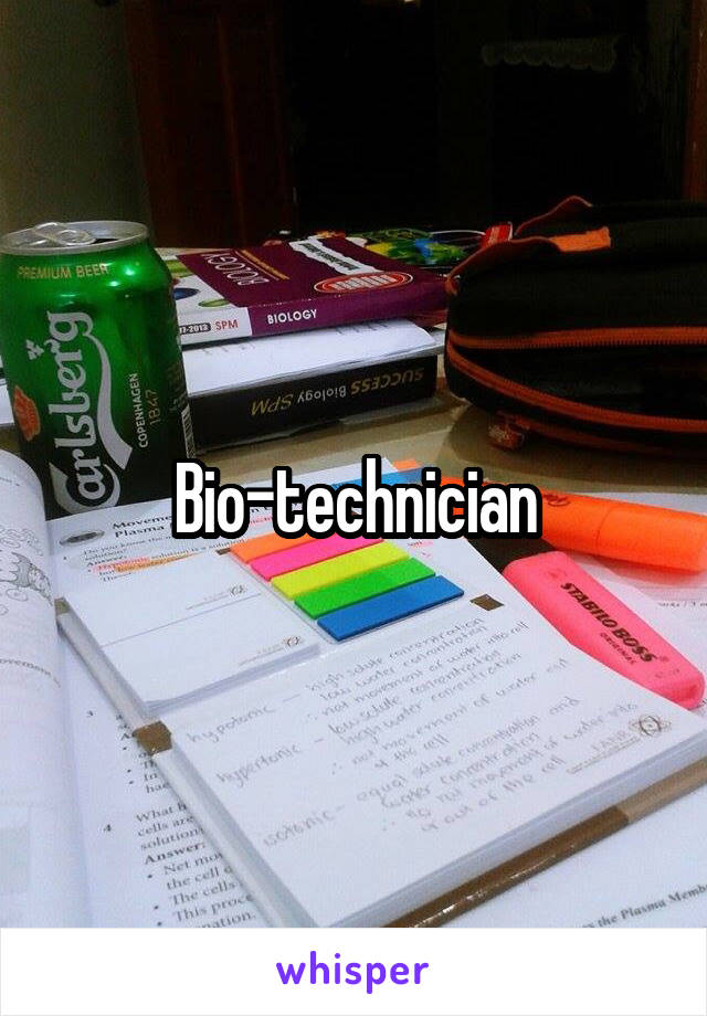 Bio-technician