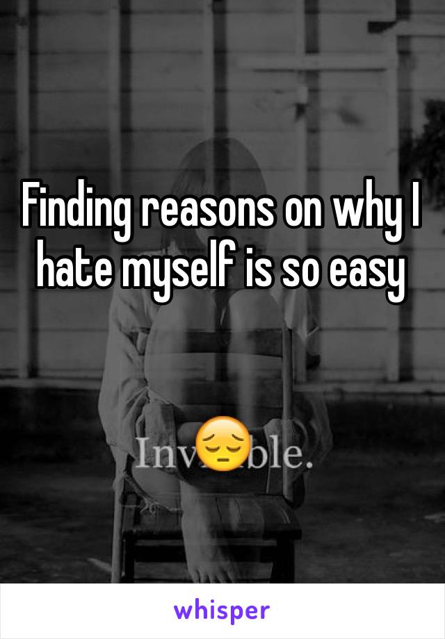 Finding reasons on why I hate myself is so easy


😔