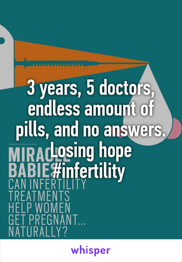 3 years, 5 doctors, endless amount of pills, and no answers.
Losing hope
#infertility 