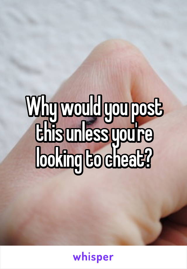 Why would you post this unless you're looking to cheat?