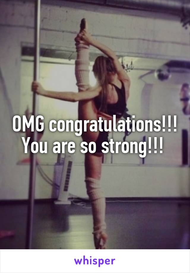 OMG congratulations!!! You are so strong!!! 