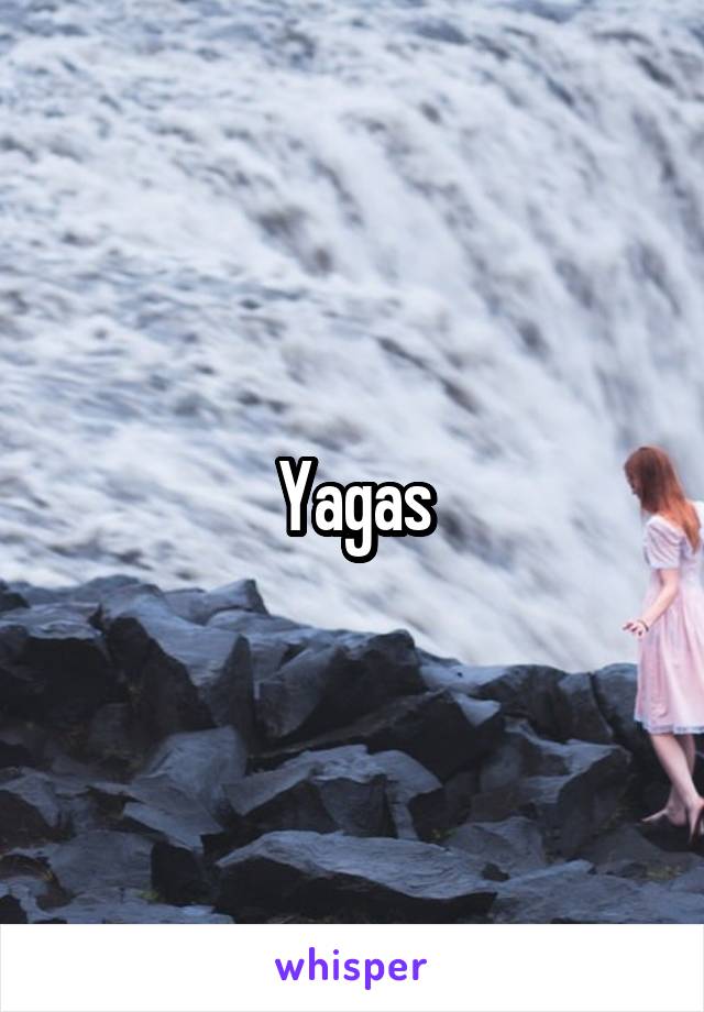 Yagas