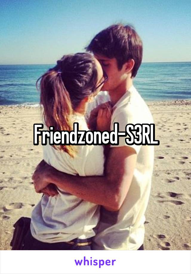 Friendzoned-S3RL