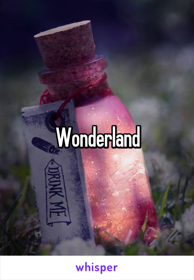 Wonderland