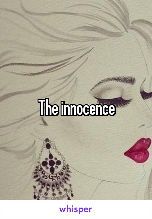 The innocence