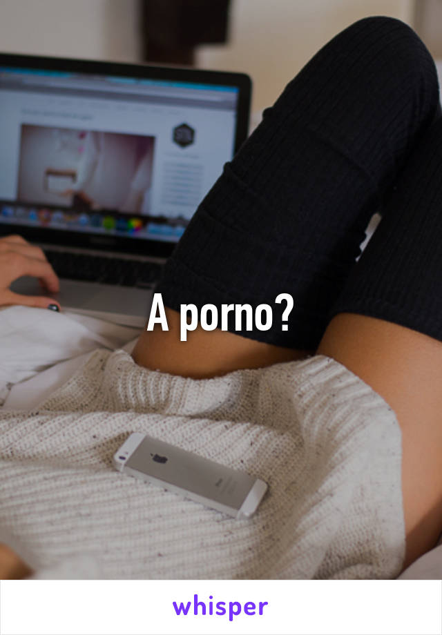 A porno?