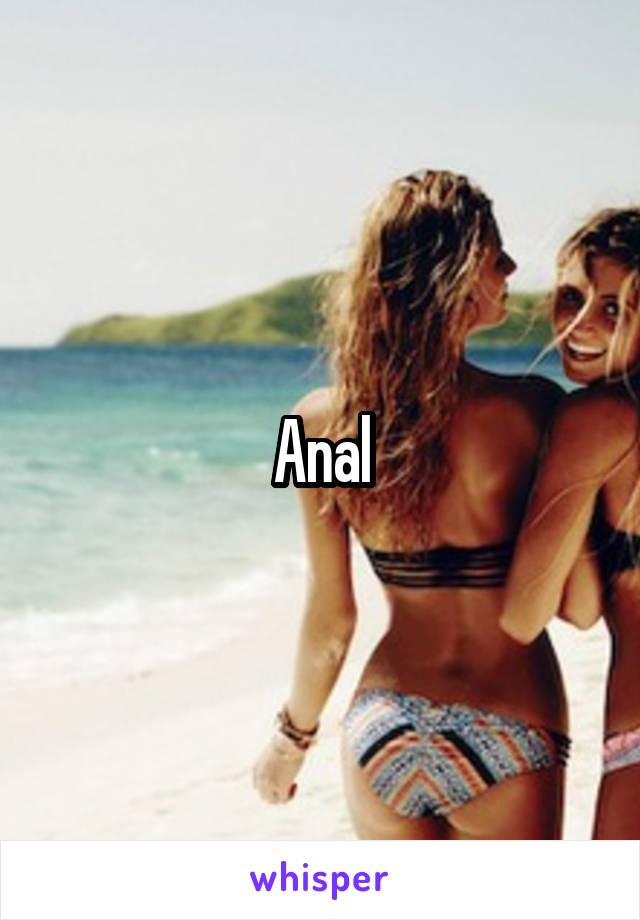 Anal