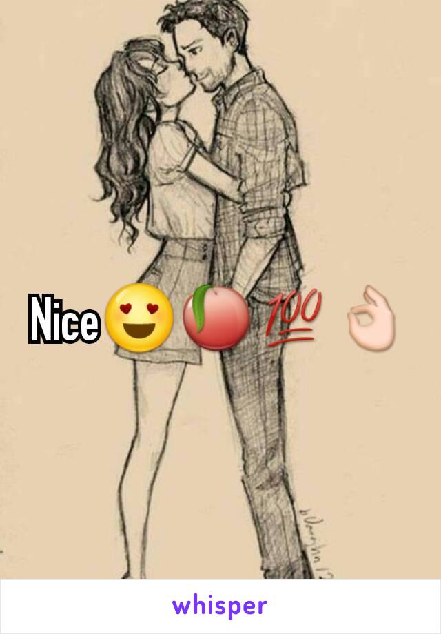 Nice😍🍑💯👌