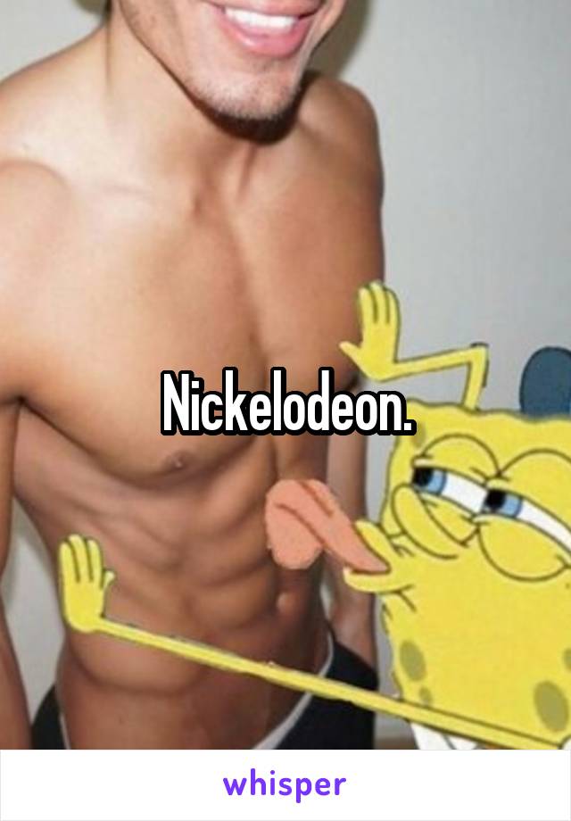 Nickelodeon.