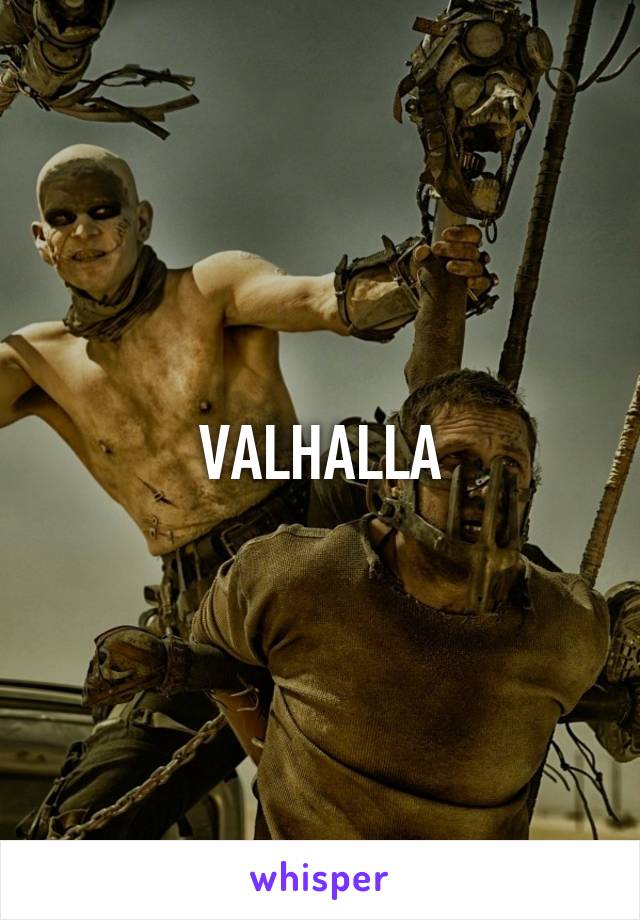 VALHALLA