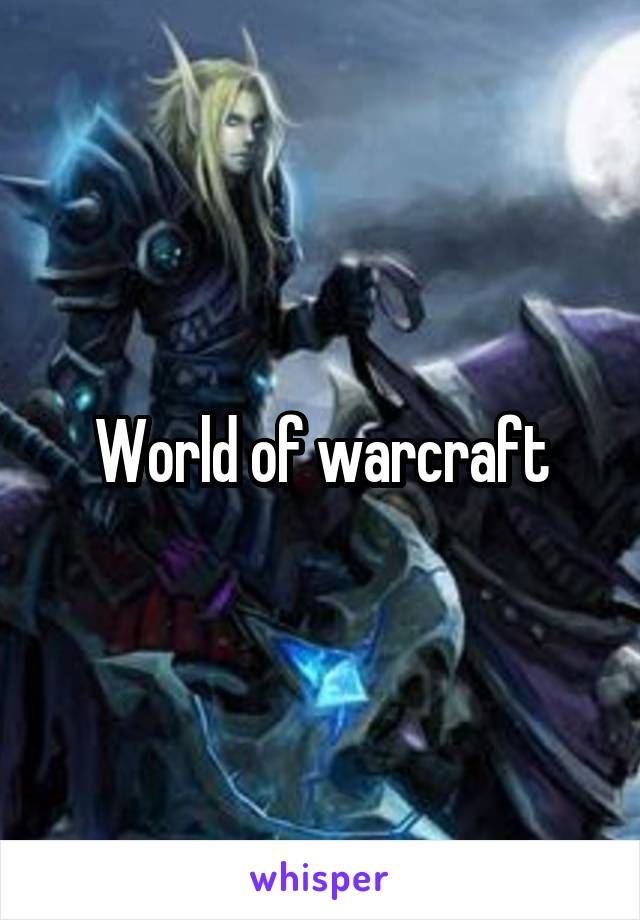 World of warcraft