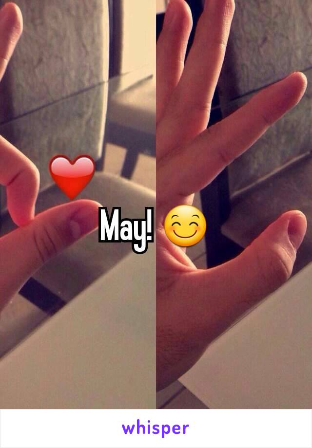 May! 😊