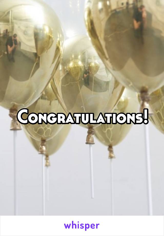 Congratulations!