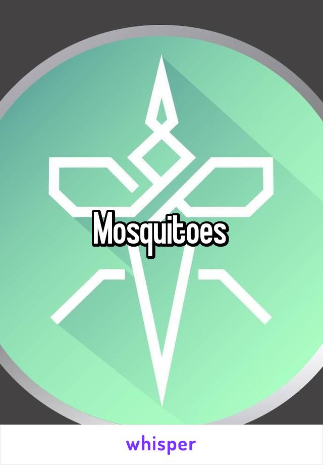 Mosquitoes 