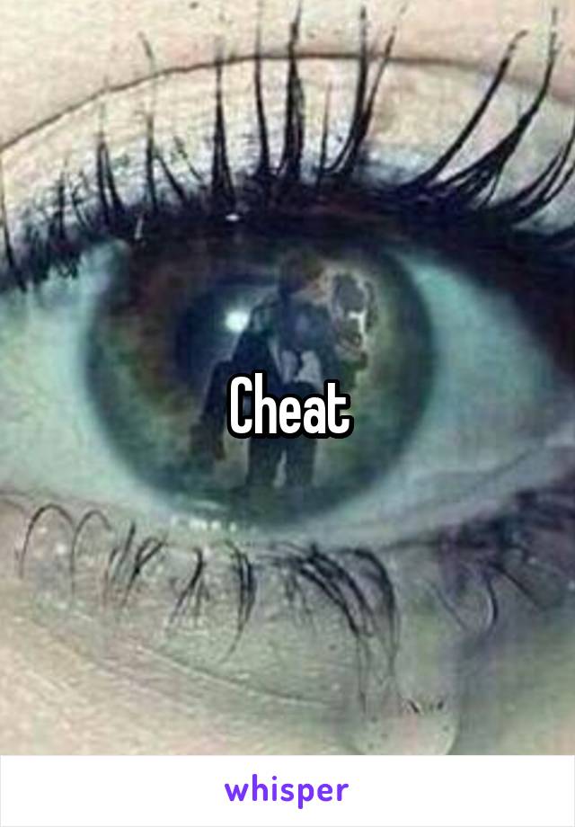 Cheat