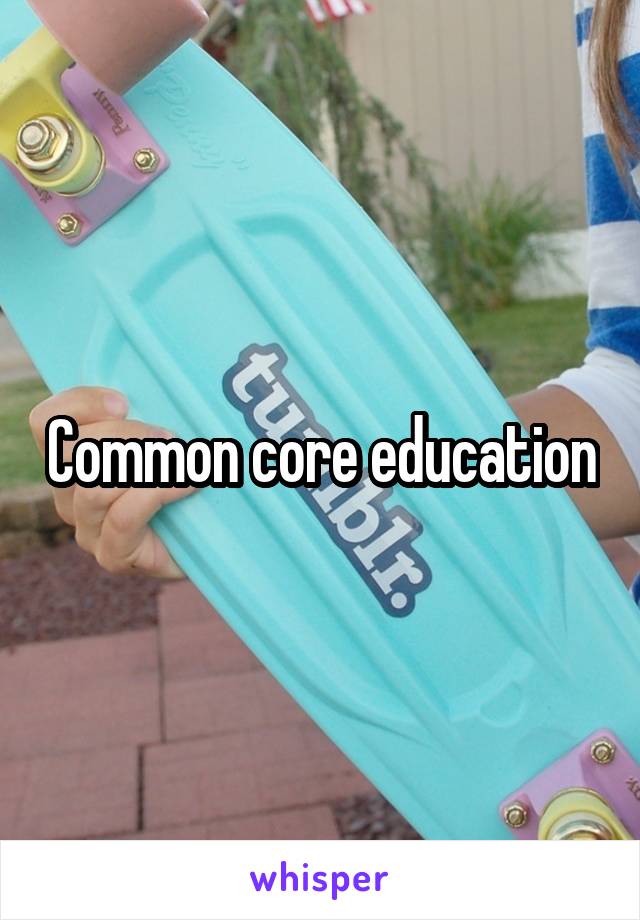 Common core education