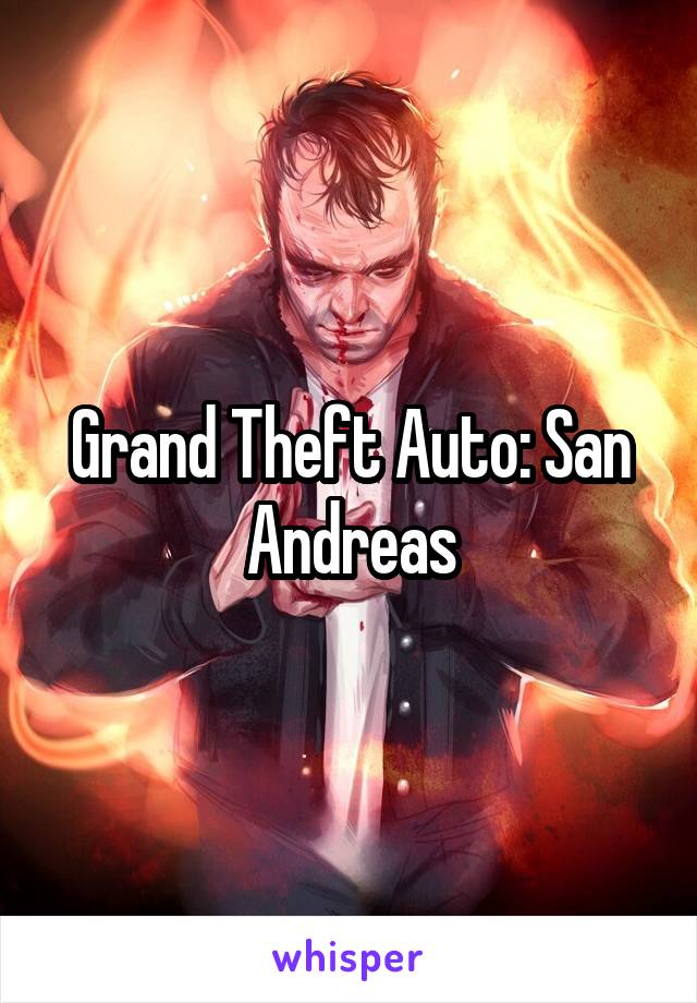 Grand Theft Auto: San Andreas