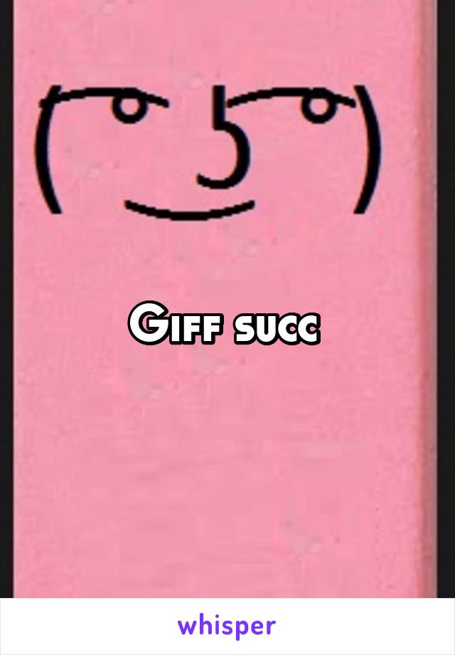 Giff succ 