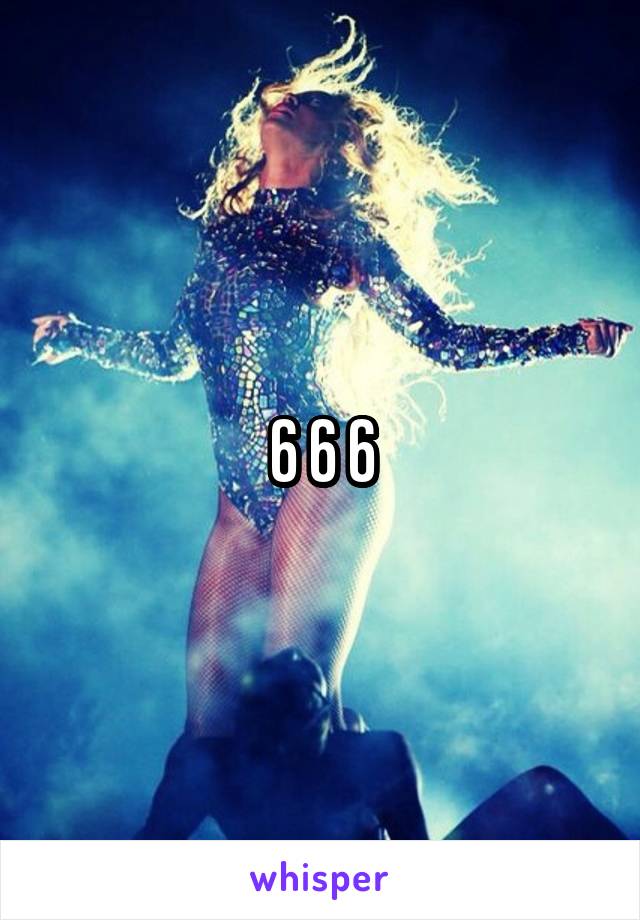 6 6 6