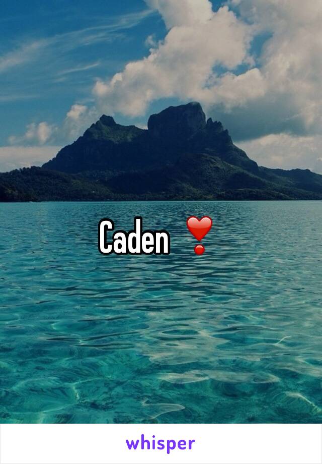 Caden ❣