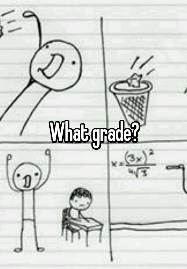 what-grade