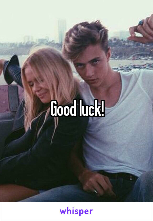 Good luck!